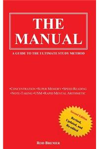 Manual: A Guide to the Ultimate Study Method (Second Edition)