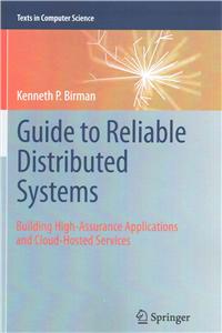 Guide to Reliable Distributed Systems