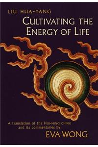 Cultivating the Energy of Life