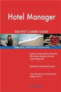 Hotel Manager RedHot Career Guide; 1283 Real Interview Questions