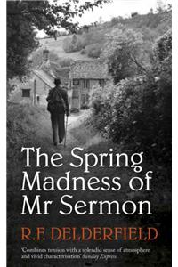 The Spring Madness of Mr Sermon