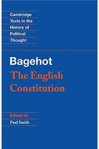 Bagehot: The English Constitution