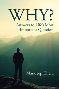 Why?: Answers to Life's Most Important Question