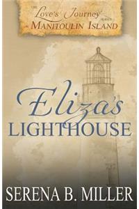 Love's Journey on Manitoulin Island: Eliza's Lighthouse