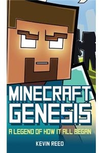 Minecraft: Genesis: A Legend of How It All Began: An Unofficial Minecraft Novel