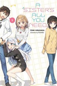 A Sister's All You Need., Vol. 1 (light novel)