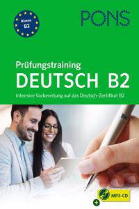 Pons Prüfungstraining Deutsch B2 Intensive Vorbereitung Auf Das Deutsch-Zertifikat B2