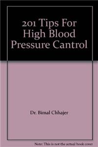 201 Tips For High Blood Pressure Cantrol