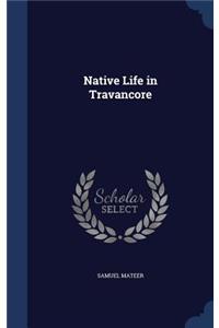 Native Life in Travancore