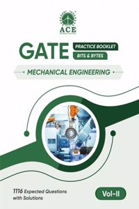 GATE 2024 Mechanical Engineering Bits & Bytes with 1116 Expected Questions & Answers Volume - 2