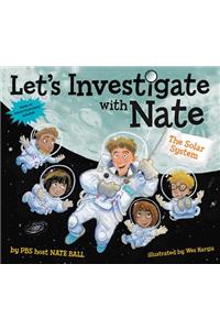 Let's Investigate with Nate #2: The Solar System