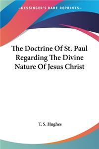 Doctrine Of St. Paul Regarding The Divine Nature Of Jesus Christ