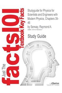 Studyguide for Physics for Scientists and Engineers with Modern Physics, Chapters 39-46 by Serway, Raymond A., ISBN 9780495112938