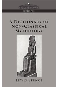 Dictionary of Non-Classical Mythology