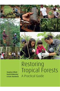 Restoring Tropical Forests