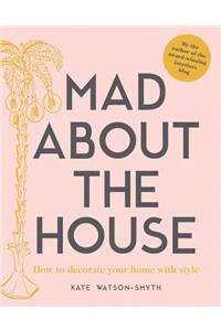 Mad about the House