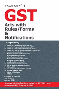 Taxmann's GST Acts with Rules/Forms & Notifications - Compilation of Amended, Updated & Annotated text of the GST Act(s) & Rules along with Forms & Notifications
