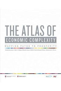 Atlas of Economic Complexity: Mapping Paths to Prosperity