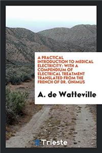 Practical Introduction to Medical Electricity