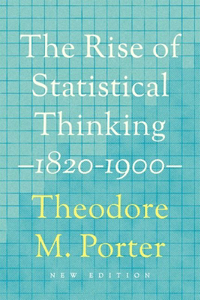 The Rise of Statistical Thinking, 1820–1900