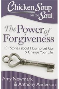 Chicken Soup for the Soul: The Power of Forgiveness