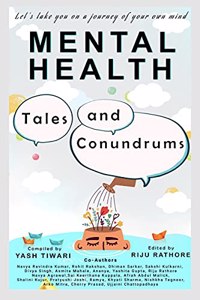 Mental Health: Tales And Conundrum