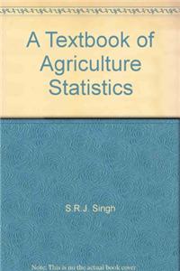 A Textbook of Agriculture Statistics