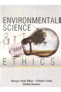 Environmental Science And Ethics,1/e