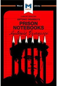 An Analysis of Antonio Gramsci's Prison Notebooks