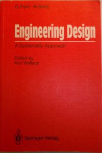 Engineering Design: A Systematic Approach