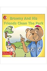 Browny and his Friends Clean the Park.