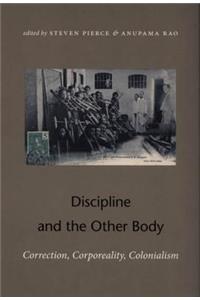 Discipline and the Other Body