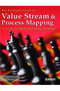 Strategos Guide to Value Stream and Process Mapping