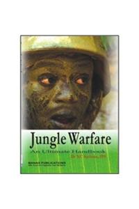 Jungle Warfare: An Ultimate Handbook