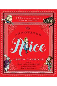 The Annotated Alice - 150th Anniversary Deluxe Edition