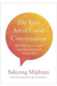 The Lost Art of Good Conversation