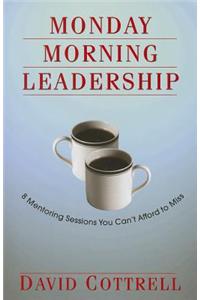 Monday Morning Leadership