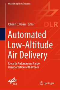 Automated Low-Altitude Air Delivery: Towards Autonomous Cargo Transportation with Drones