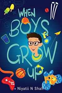 When Boys Grow Up: Puberty Book for Boys