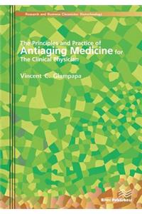 Principles and Practice of Antiaging Medicine for the Clinical Physician