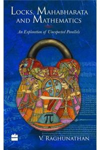 Locks, Mahabharata Mathematics: An Exploration of Unexpected Parallels