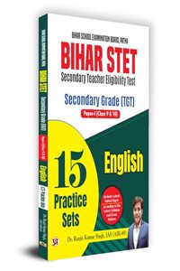 Bihar STET Secondary Teacher Eligibility Test | Secondary Grade (TGT) Paper-I (Class 9 & 10) English 15 Practice Sets Book