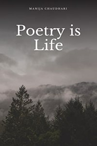 Poetry is Life