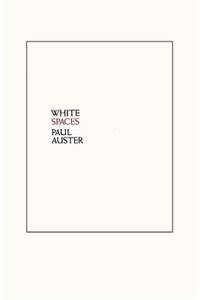 White Spaces - Selected Poems and Early Prose