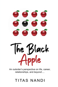 Black Apple - An outsider's perspective on life, career, relationships, and beyond....