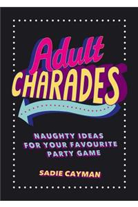 Adult Charades: Naughty Ideas for Your Favourite Party Game