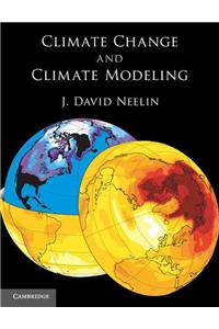 Climate Change and Climate Modeling