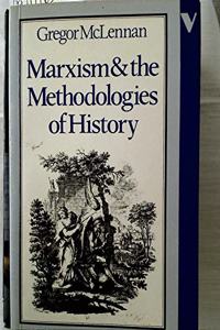 Marxism and the Methodologies of History