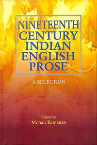 Nineteenth Century Indian English Prose: A Selection