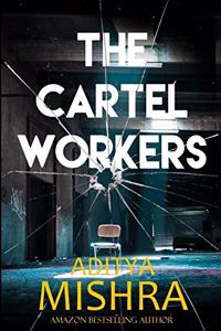 The Cartel Workers